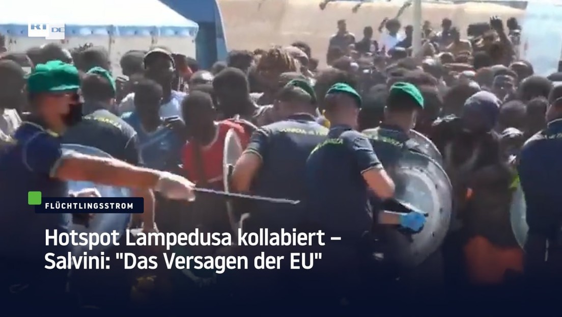 Hotspot Lampedusa kollabiert – Salvini: "Das Versagen der EU"