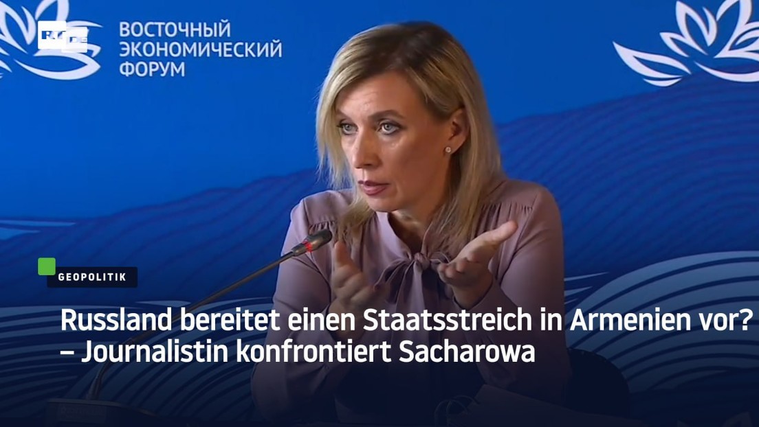 Russland bereitet einen Staatsstreich in Armenien vor? – Journalistin konfrontiert Sacharowa