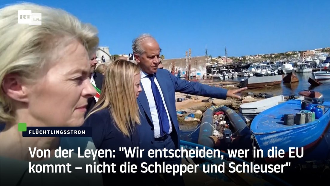 Von der Leyen: "Wir entscheiden, wer in die EU kommt – nicht die Schlepper und Schleuser"