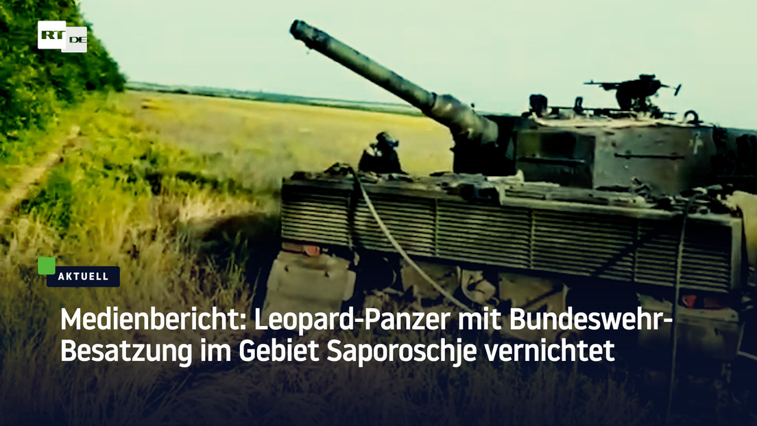 Medienbericht: Leopard-Panzer mit Bundeswehr-Besatzung im Gebiet Sporoschje vernichtet