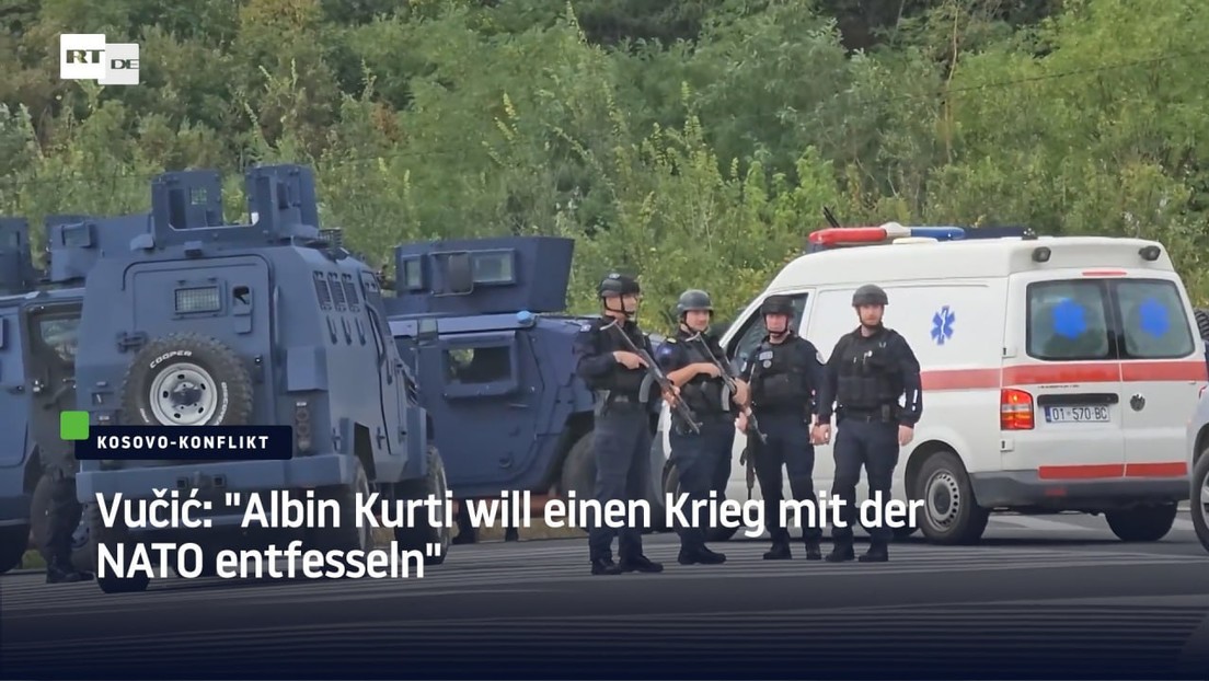 Vučić: "Albin Kurti will einen Krieg mit der NATO entfesseln"