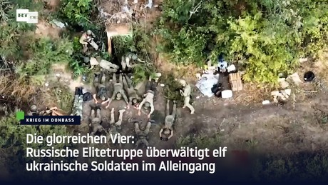 Die glorreichen Vier: Russische
                                  Elitetruppe berwltigt elf
                                  ukrainische Soldaten im Alleingang