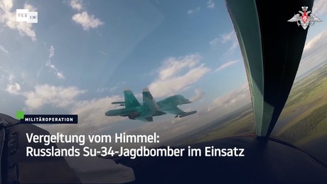 Vergeltung vom Himmel:
                                      Russlands Su-34-Jagdbomber im
                                      Einsatz