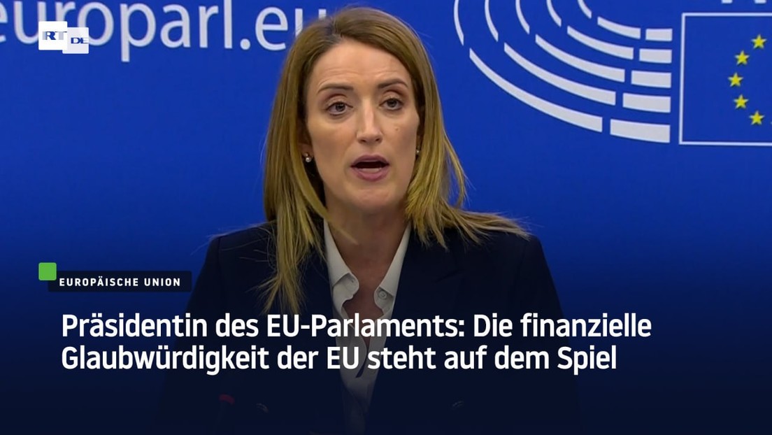 Präsidentin des EU-Parlaments: Die finanzielle Glaubwürdigkeit der EU steht auf dem Spiel