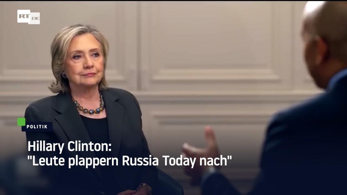 Hillary Clinton: "Leute plappern Russia Today nach"