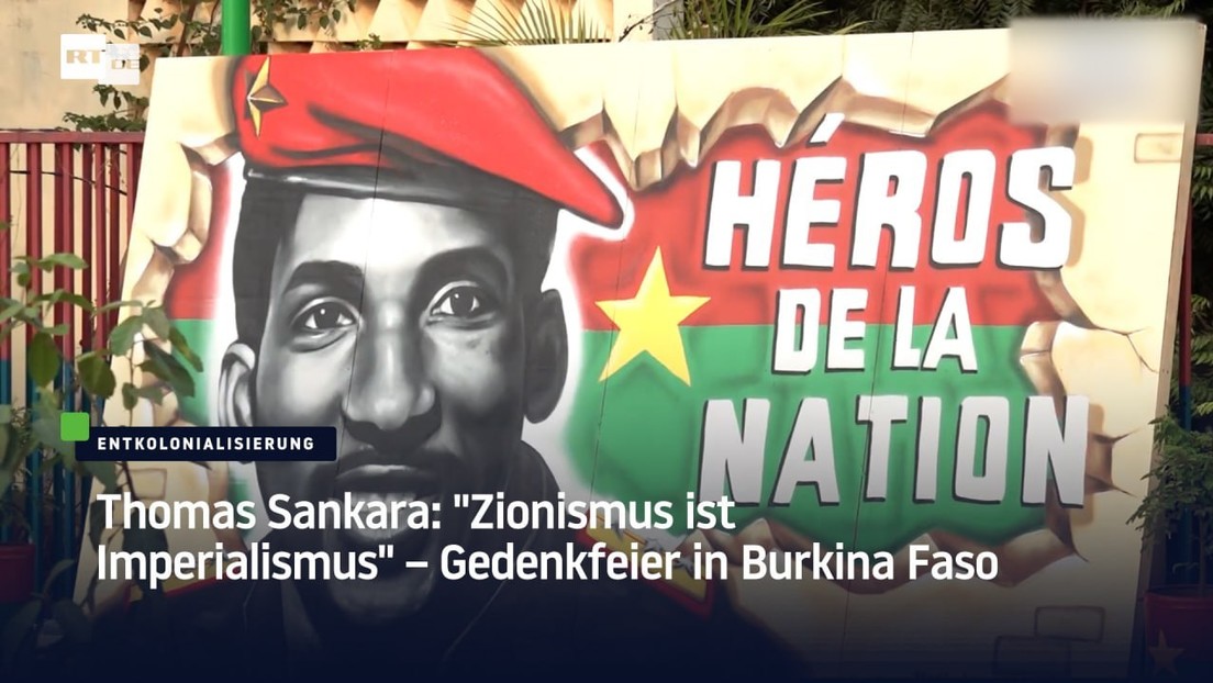 Thomas Sankara: "Zionismus ist Imperialismus" – Gedenkfeier in Burkina Faso