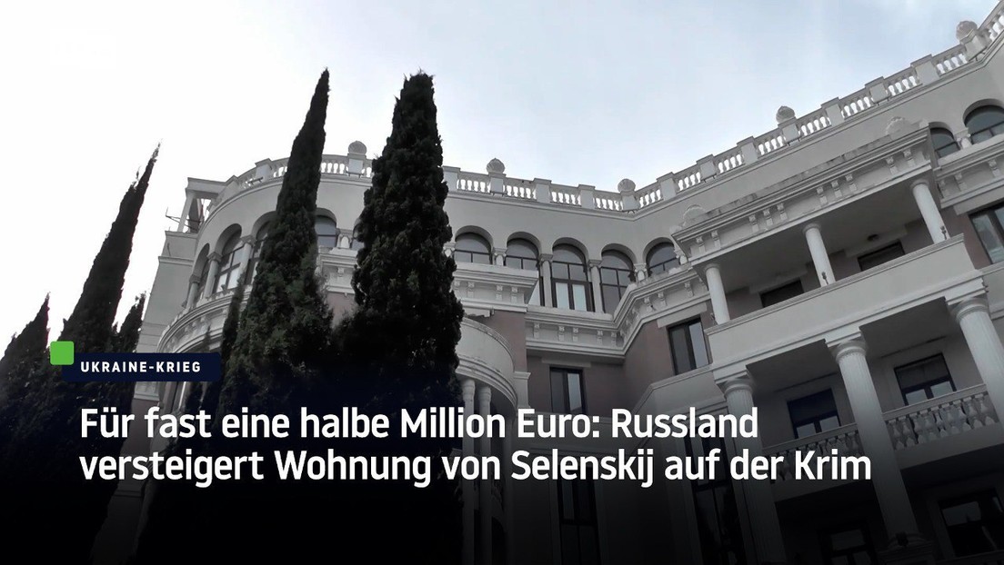 Für fast eine halbe Million Euro: Russland versteigert Selenskijs Krim-Wohnung