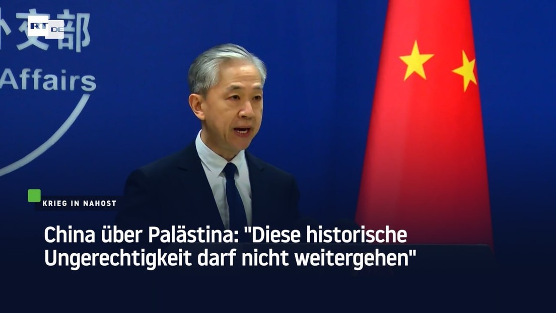China über Palästina: "Diese historische Ungerechtigkeit darf nicht weitergehen"