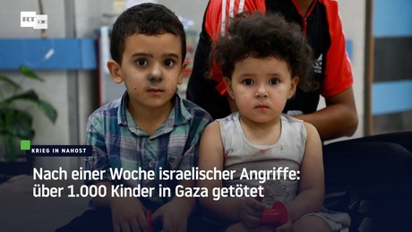 Nach einer Woche israelischer Angriffe: über 1.000 Kinder in Gaza getötet