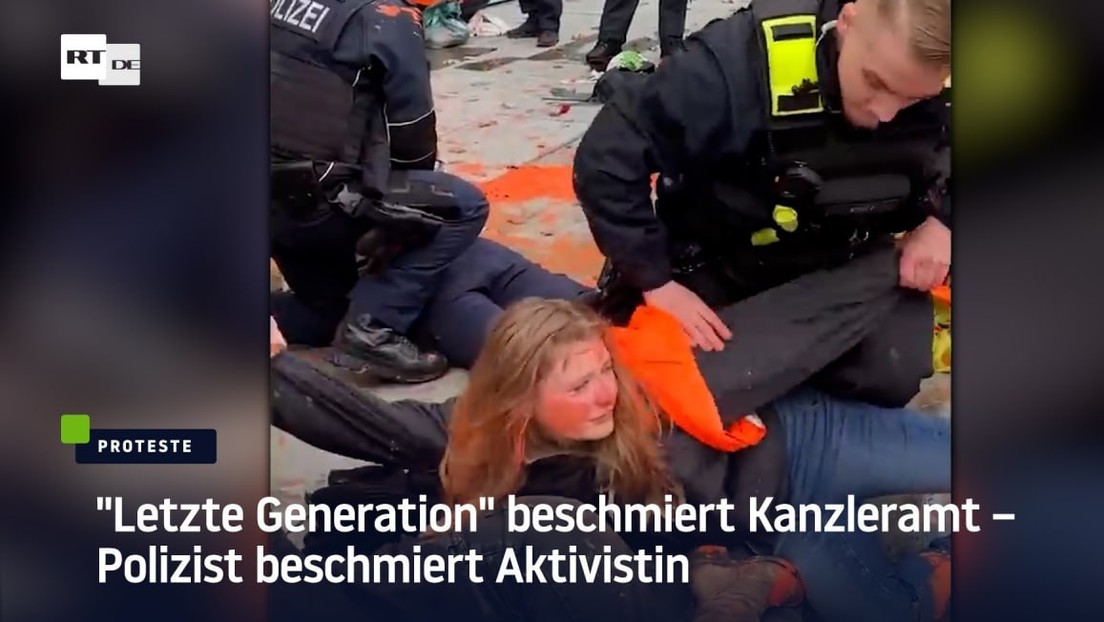 "Letzte Generation" beschmiert Kanzleramt – Polizist beschmiert Aktivistin