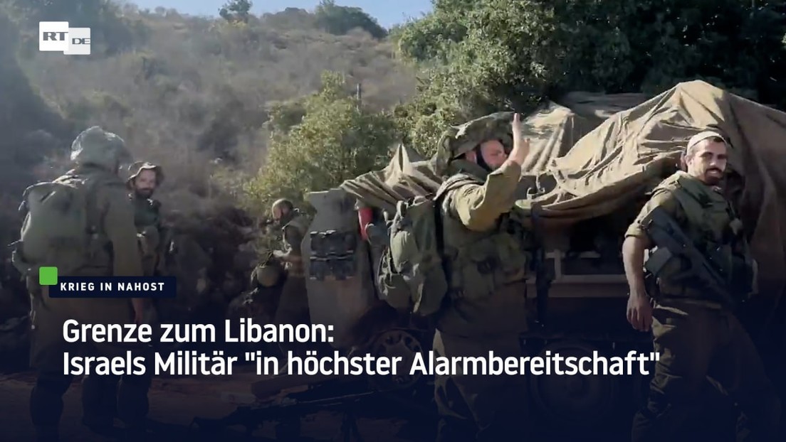 Grenze zum Libanon: Israels Militär "in höchster Alarmbereitschaft"