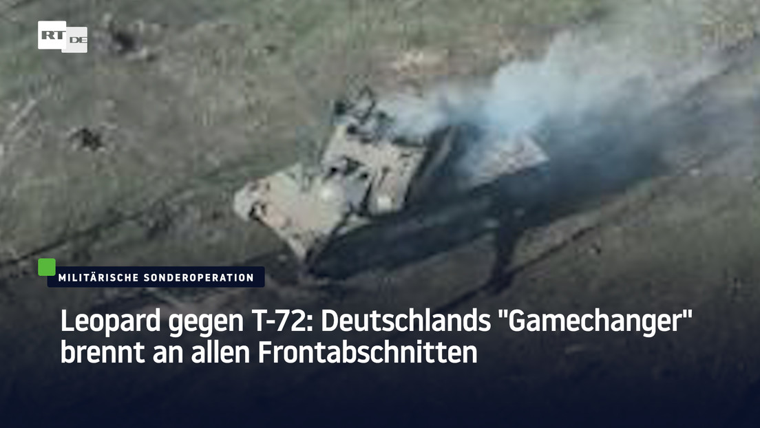 Leopard gegen T-72: Deutschlands "Gamechanger" brennt an allen Frontabschnitten