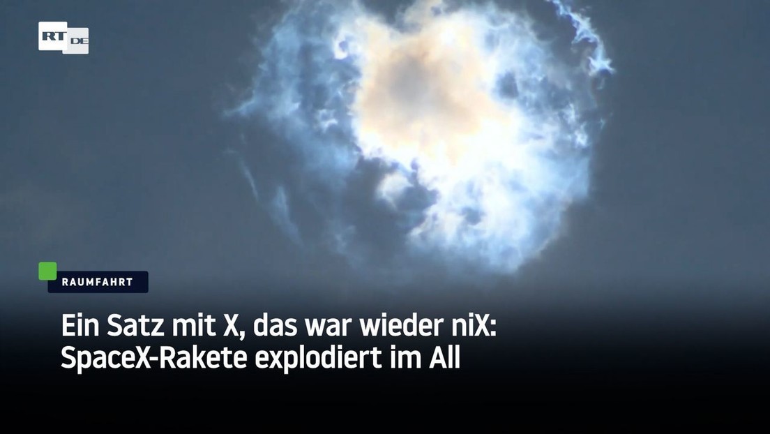 Ein Satz mit X, das war wohl niX: SpaceX-Rakete explodiert im All