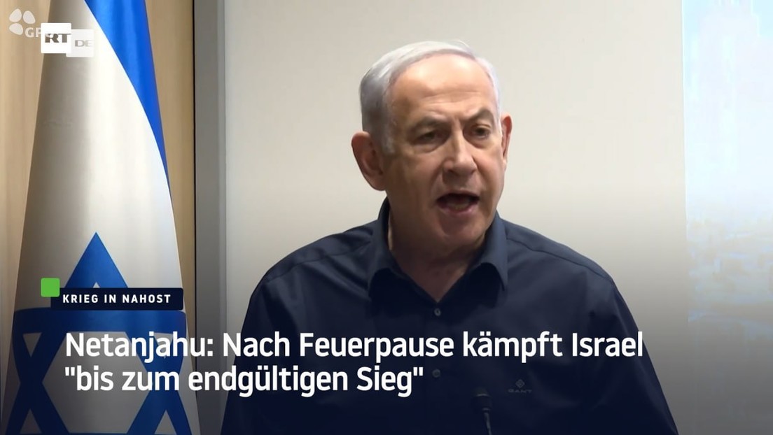 Netanjahu: Nach Feuerpause kämpft Israel "bis zum endgültigen Sieg"