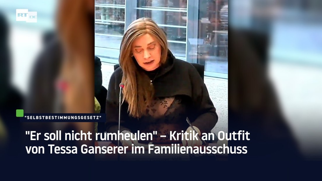 "Er soll nicht rumheulen" – Kritik an Outfit von Tessa Ganserer im Familienausschuss