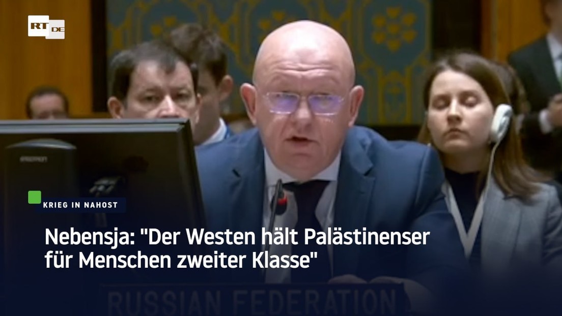 Nebensja: "Der Westen hält Palästinenser für Menschen zweiter Klasse"