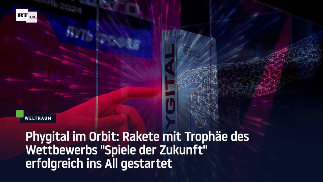 Phygital im Orbit: Rakete mit Trophäe der "Spiele der Zukunft" erfolgreich ins All gestartet