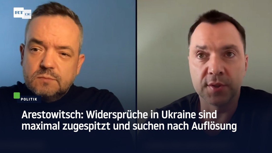 Arestowitsch: Widersprüche in Ukraine sind maximal zugespitzt und suchen nach Auflösung