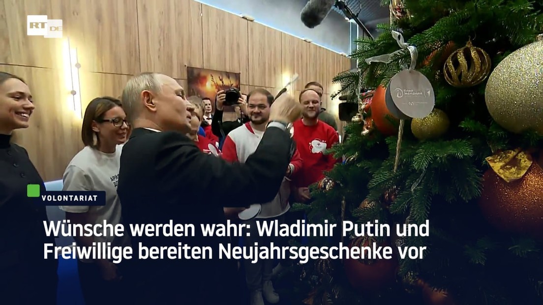Wünsche werden wahr: Wladimir Putin und Freiwillige bereiten Neujahrsgeschenke vor