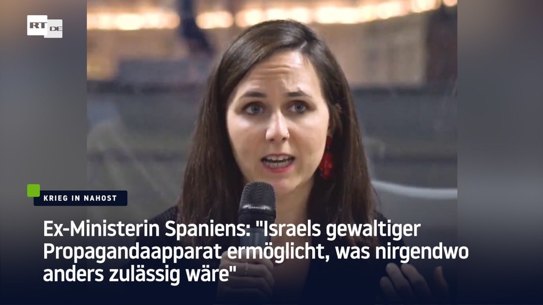 Ex-Ministerin Spaniens: "Israels gewaltiger Propagandaapparat entmenschlicht"