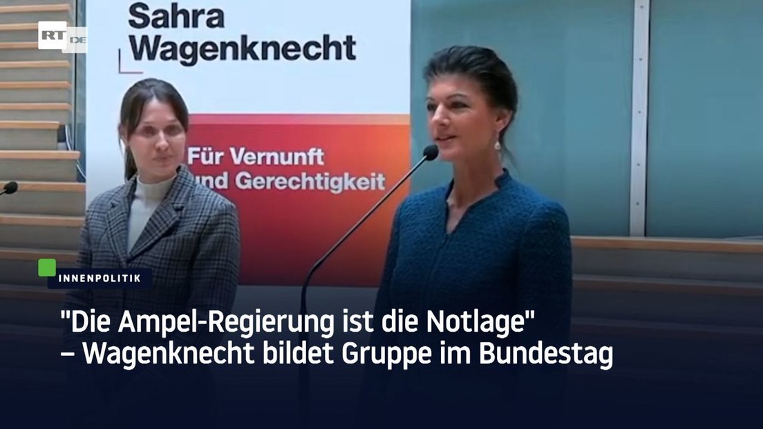 "Die Ampel-Regierung Ist Die Notlage" – Wagenknecht Bildet Gruppe Im ...