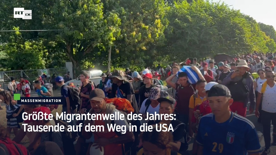 Größte Migrantenwelle des Jahres: Tausende auf dem Weg in die USA