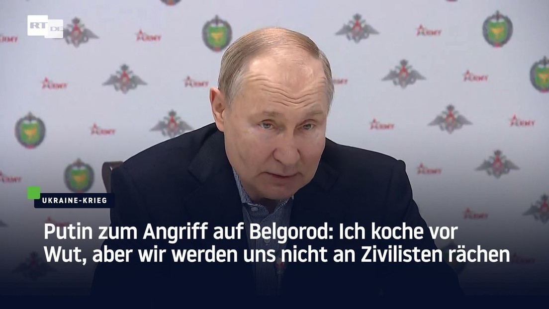 Putin Zum Angriff Auf Belgorod: Ich Koche Vor Wut, Aber Wir Werden Uns ...