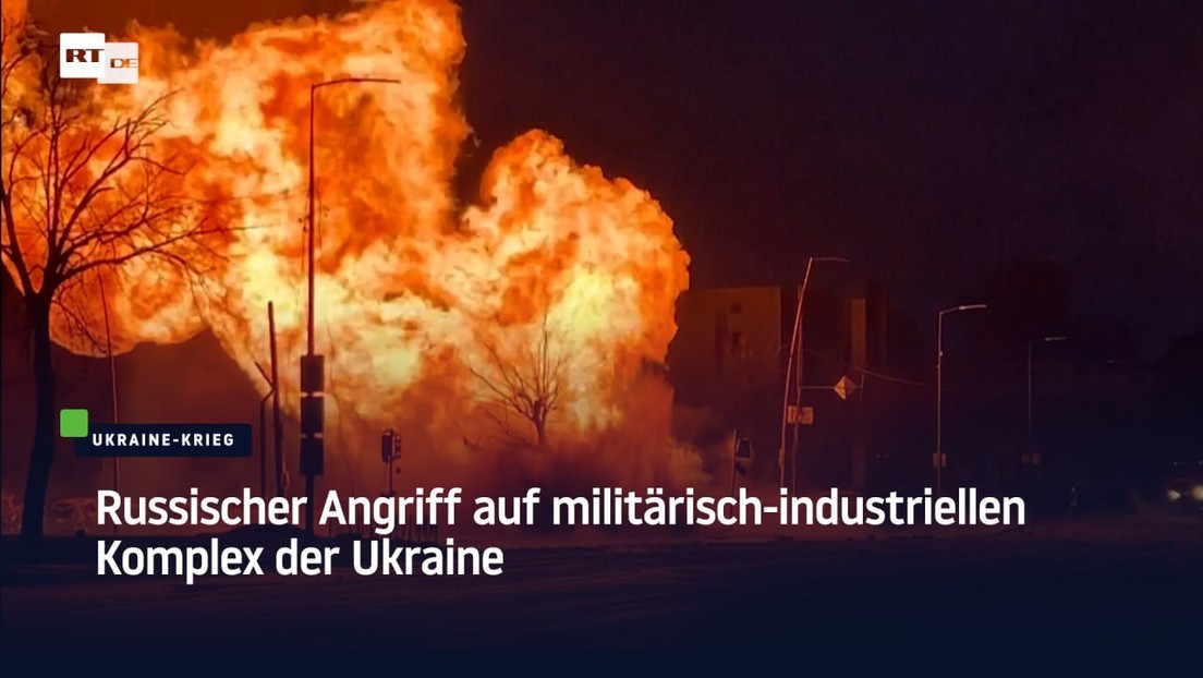 Russischer Angriff auf militärisch-industriellen Komplex der Ukraine