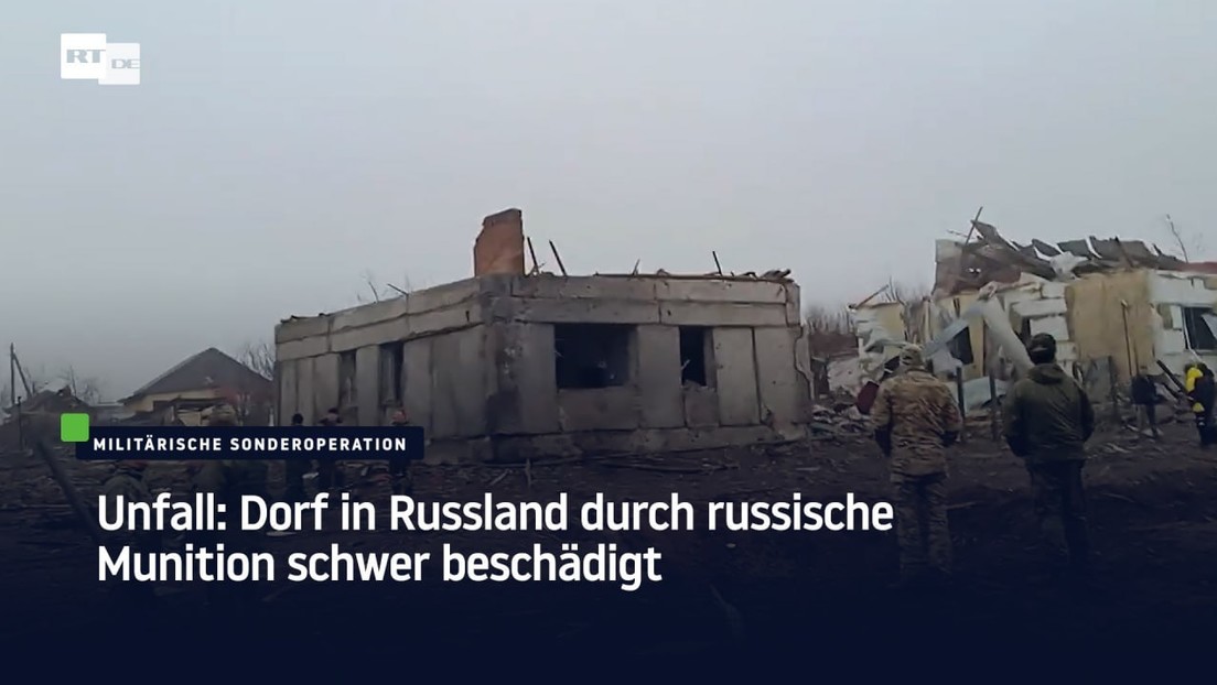 Unfall: Dorf in Russland durch russische Munition schwer beschädigt