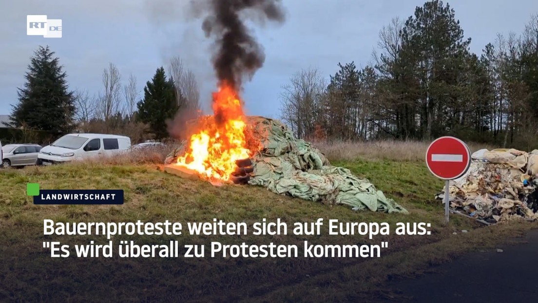 Bauernproteste weiten sich auf Europa aus: "Es wird überall zu Protesten kommen"