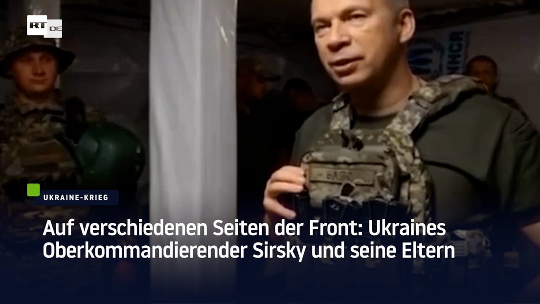 Auf verschiedenen Seiten der Front: Ukraines Oberkommandierender Syrski und seine Eltern
