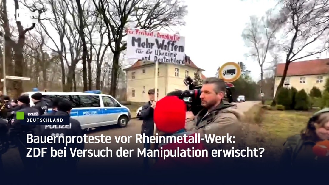 Bauernproteste vor Rheinmetall-Werk: ZDF bei Versuch der Manipulation erwischt?