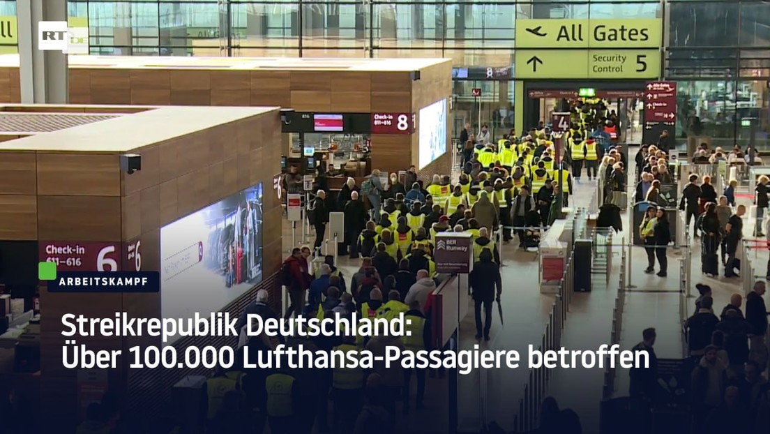 Streikrepublik Deutschland: Über 100.000 Lufthansa-Passagiere betroffen