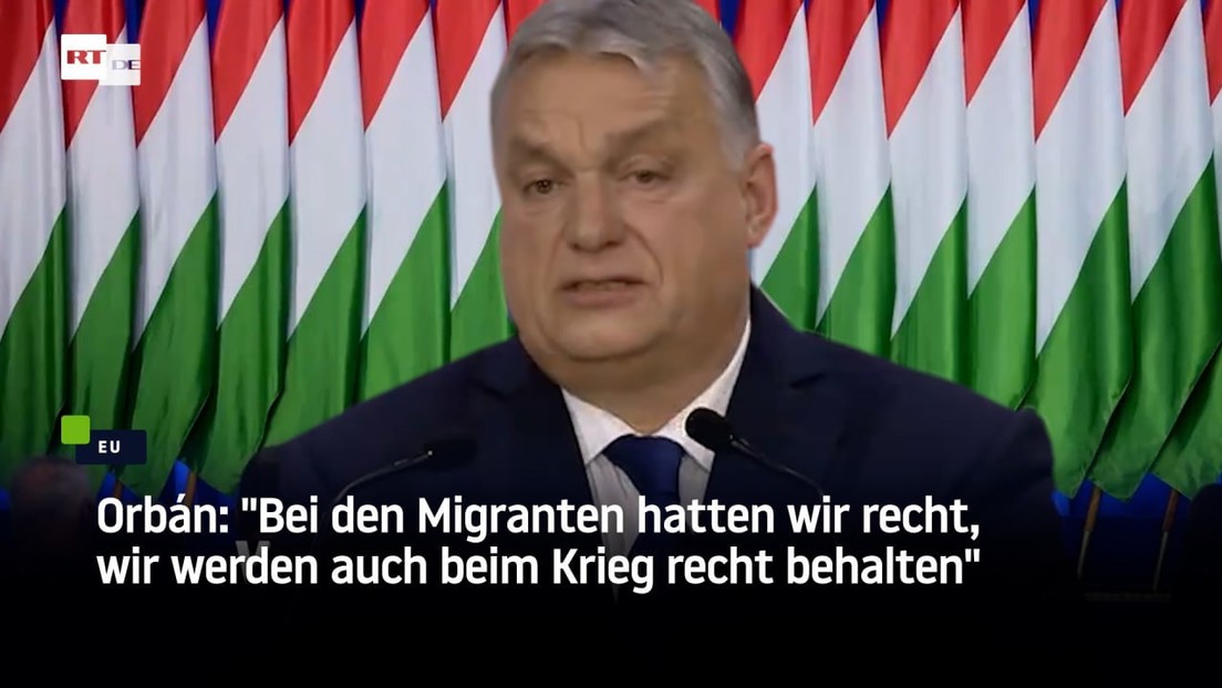 Orbán: "Bei den Migranten hatten wir recht, wir werden auch beim Krieg recht behalten"