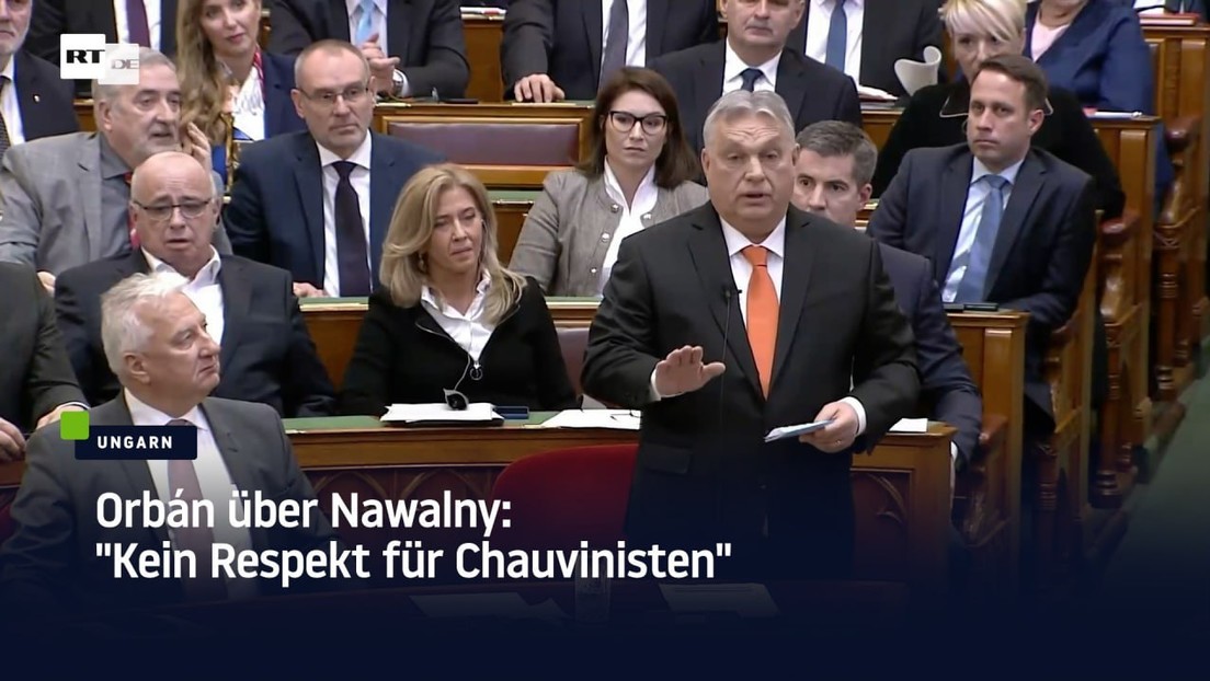 Orbán über Nawalny: "Kein Respekt für Chauvinisten"
