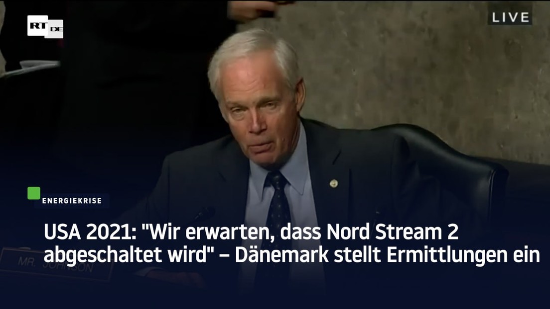 USA 2021: "Wir erwarten, dass Nord Stream 2 abgeschaltet wird" – Dänemark stellt Ermittlungen ein