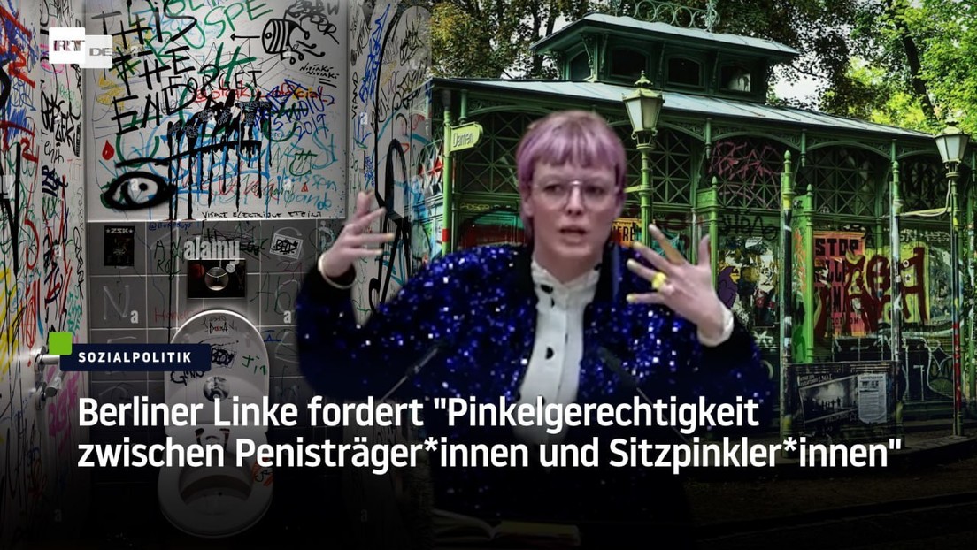 Berliner Linke fordert "Pinkelgerechtigkeit zwischen Penisträger*innen und Sitzpinkler*innen"