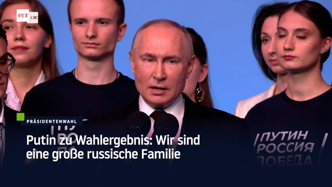 Putin zu Wahlergebnis: Wir sind eine große russische Familie