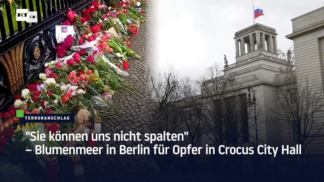 "Sie können uns nicht spalten" – Blumenmeer in Berlin für Opfer in Crocus City Hall