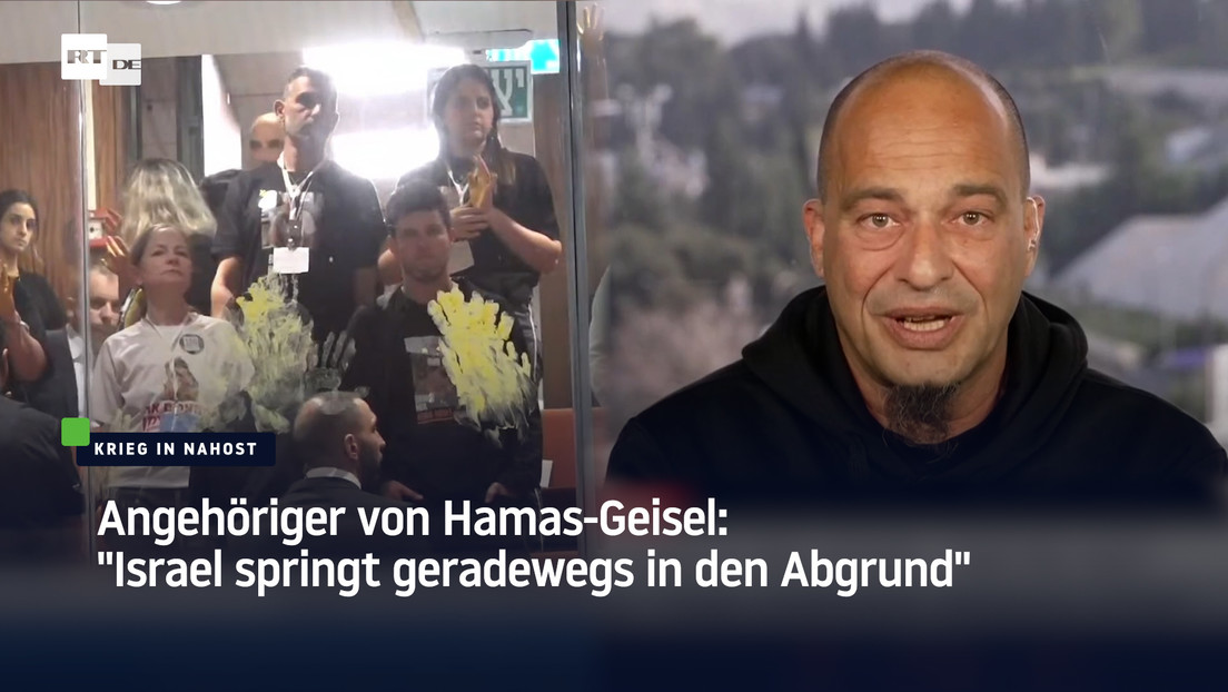 Angehöriger von Hamas-Geisel: "Israel springt geradewegs in den Abgrund"