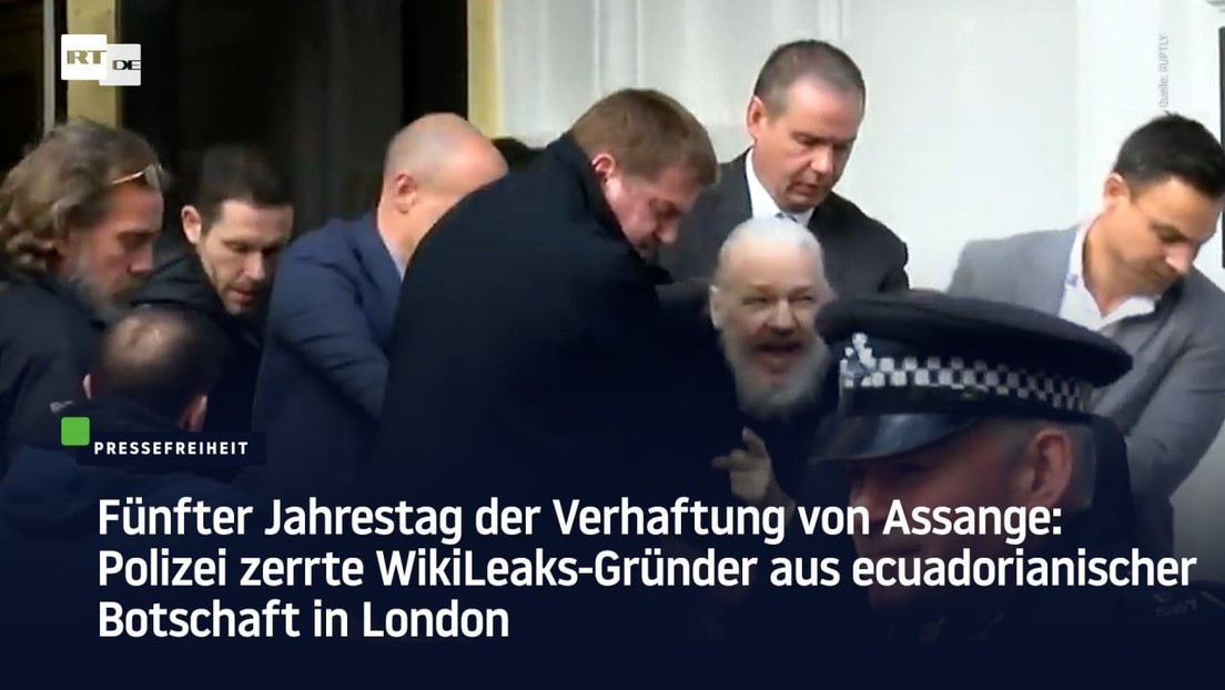 Fünfter Jahrestag der Verhaftung von Assange: Journalist aus Botschaft in London gezerrt