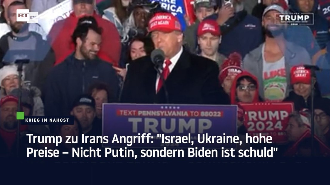 Trump zu Irans Angriff: "Israel, Ukraine, hohe Preise – Nicht Putin, sondern Biden ist schuld"
