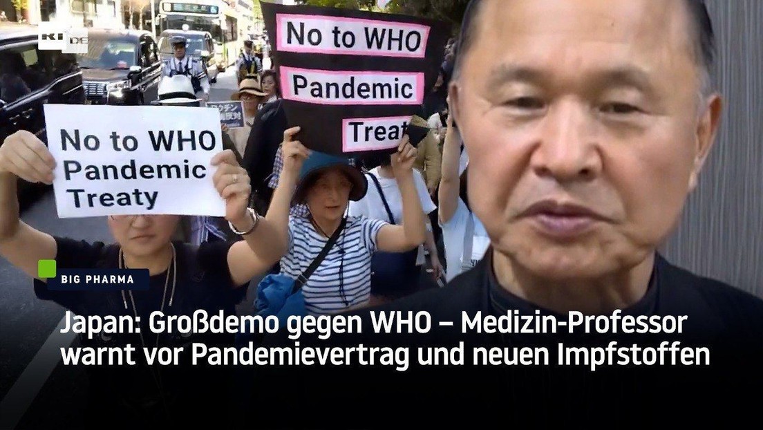 Japan: Großdemo gegen WHO – Medizin-Professor warnt vor Pandemievertrag und neuen Impfstoffen