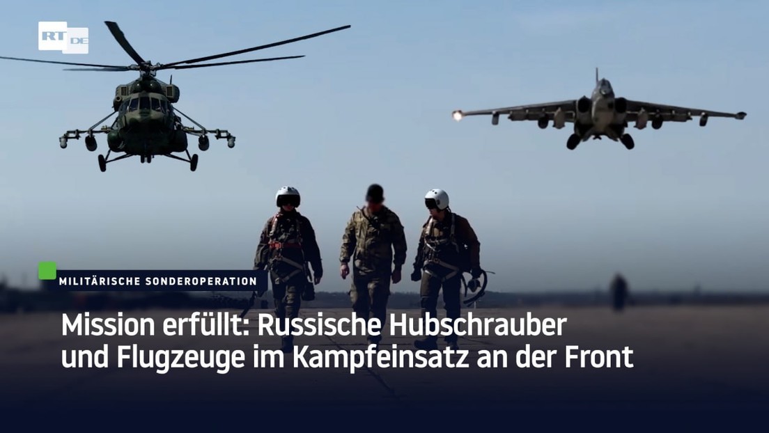 Mission erfüllt: Russische Hubschrauber und Flugzeuge im Kampfeinsatz an der Front