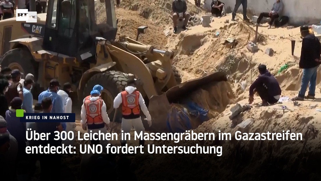 Über 300 Leichen in Massengräbern im Gazastreifen entdeckt: UNO fordert Untersuchung