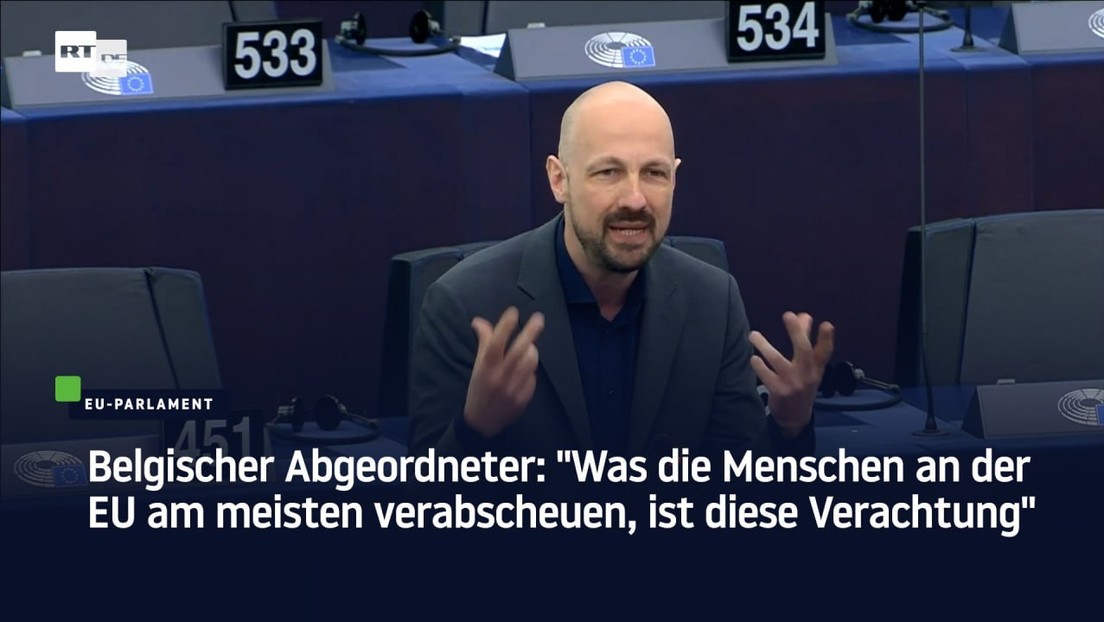 Belgischer Abgeordneter: "Was die Menschen an der EU am meisten verabscheuen, ist diese Verachtung