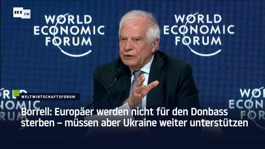 Borrell: Europäer werden nicht für den Donbass sterben – müssen aber Ukraine weiter unterstützen