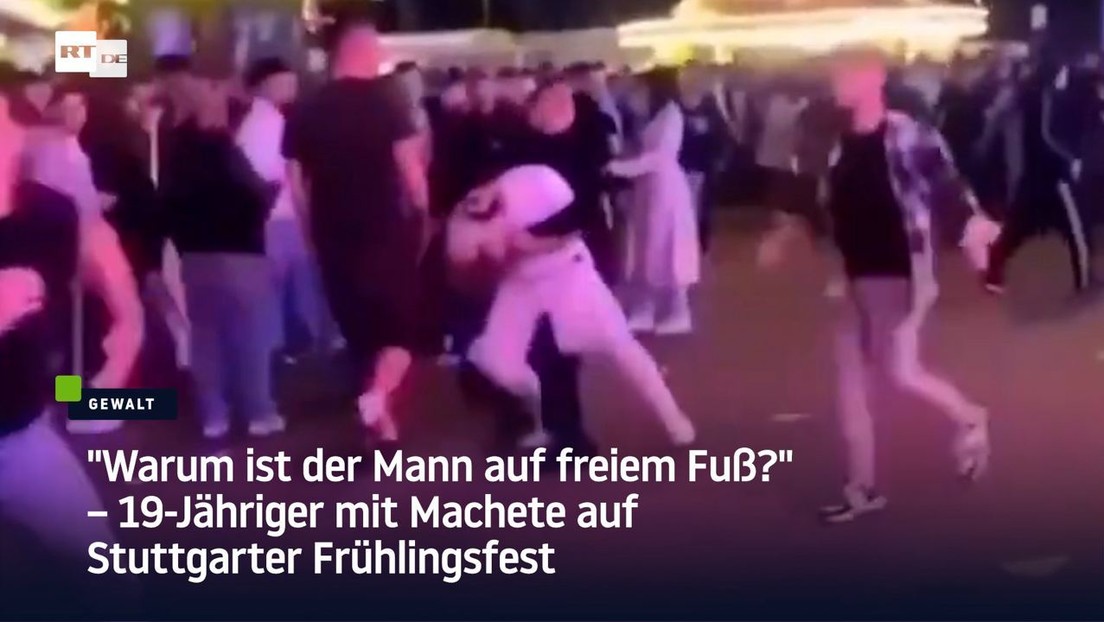 "Warum ist der Mann auf freiem Fuß?" – 19-Jähriger mit Machete auf Stuttgarter Frühlingsfest