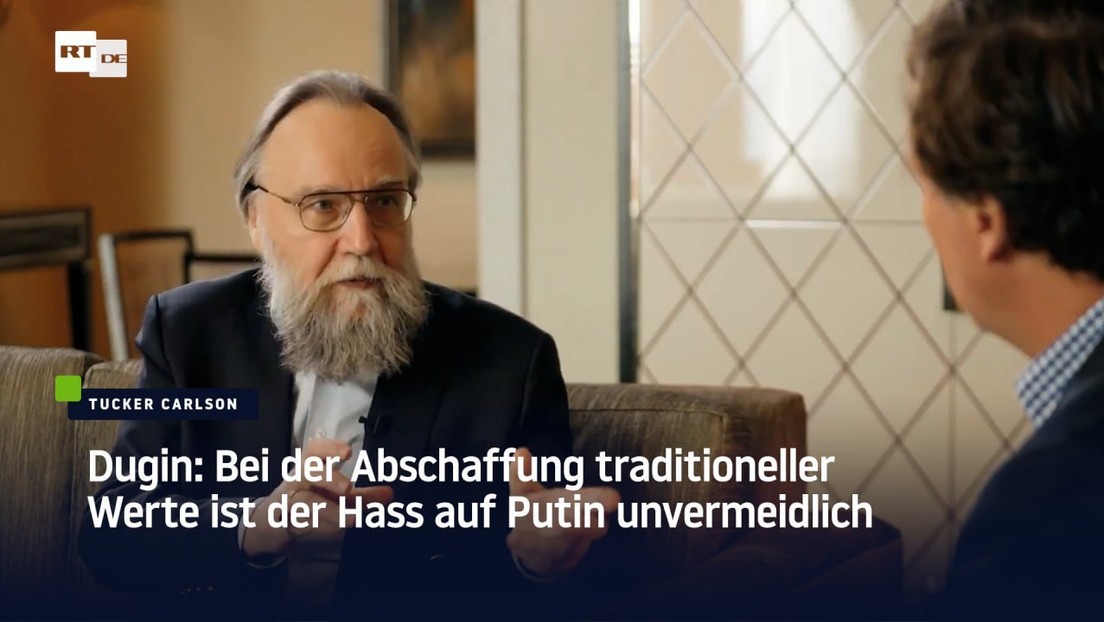 Dugin: Bei der Abschaffung traditioneller Werte ist der Hass auf Putin unvermeidlich
