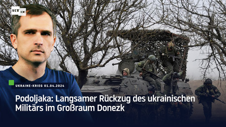Podoljaka: Langsamer Rückzug des ukrainischen Militärs im Großraum Donezk
